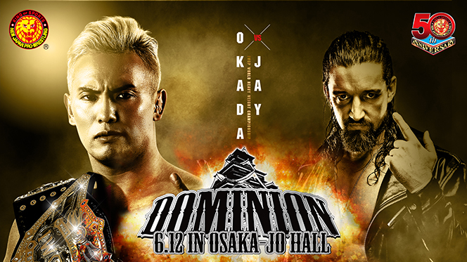 NJPW Dominion 6.12 In Osaka-Jo Hall 2022 The Wrestling Revolution