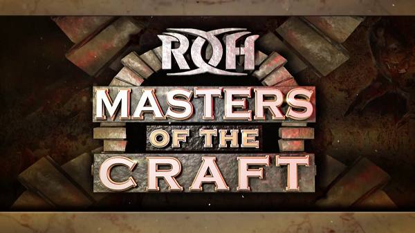 ROH Masters of the Craft 2019