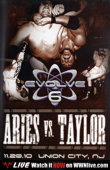 EVOLVE 6: Aries vs Taylor