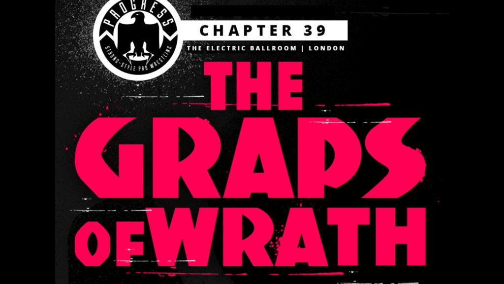 PROGRESS Chapter 39: The Graps Of Wrath